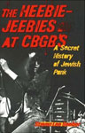 The Heebie-Jeebies at CBGB's